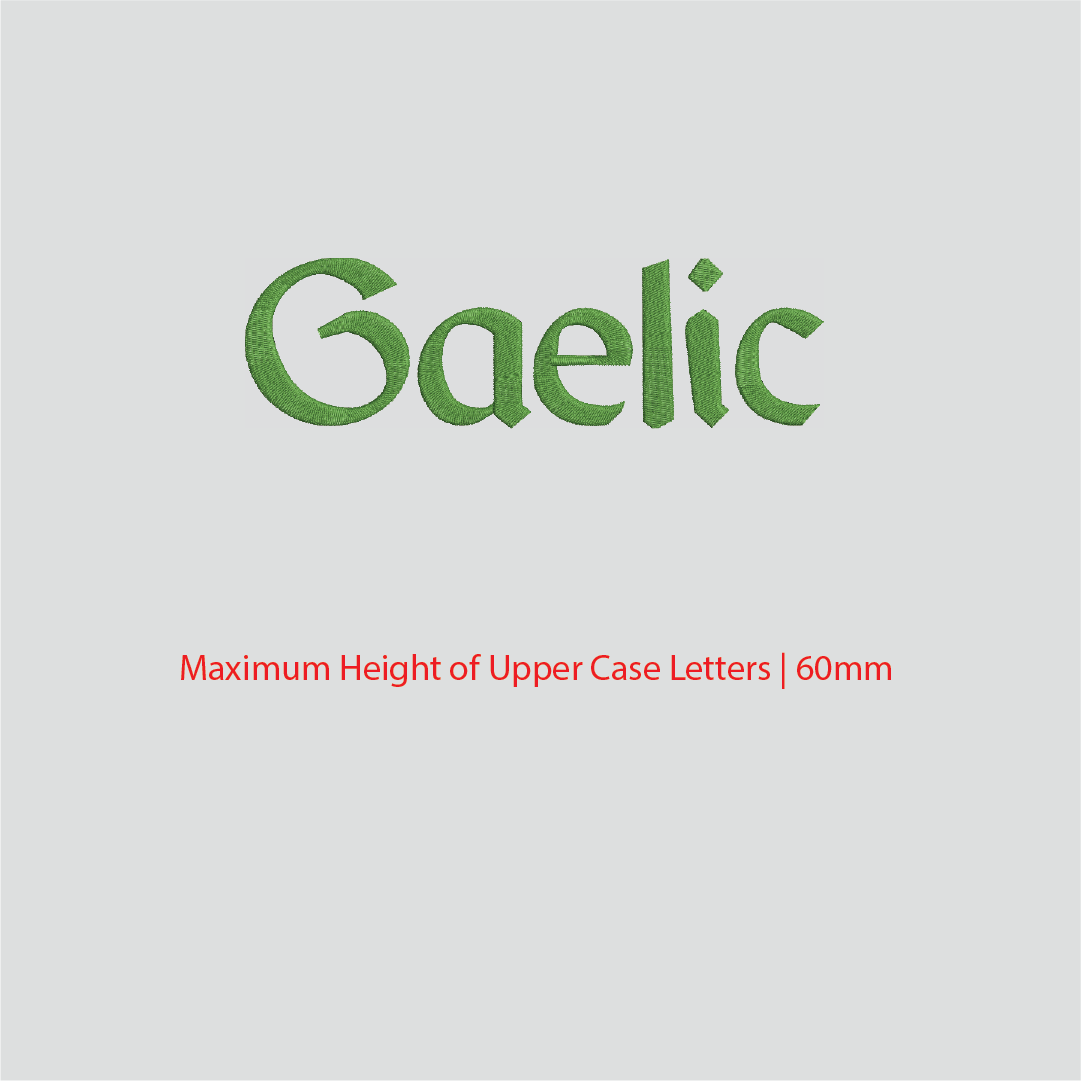 House of Uniforms Embroidery | Personal Names | Large Gaelic Branding