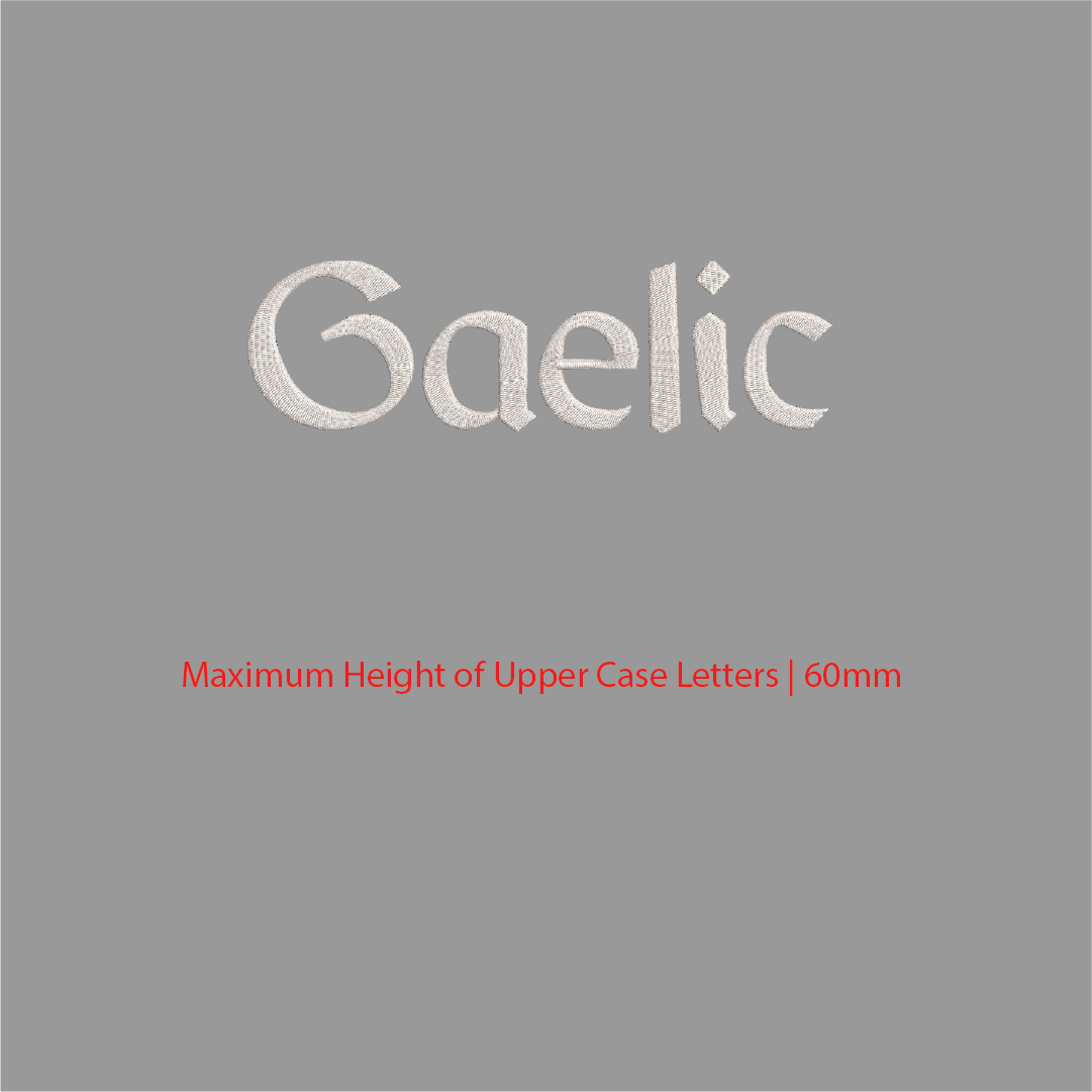 House of Uniforms Embroidery | Personal Names | Large Gaelic Branding